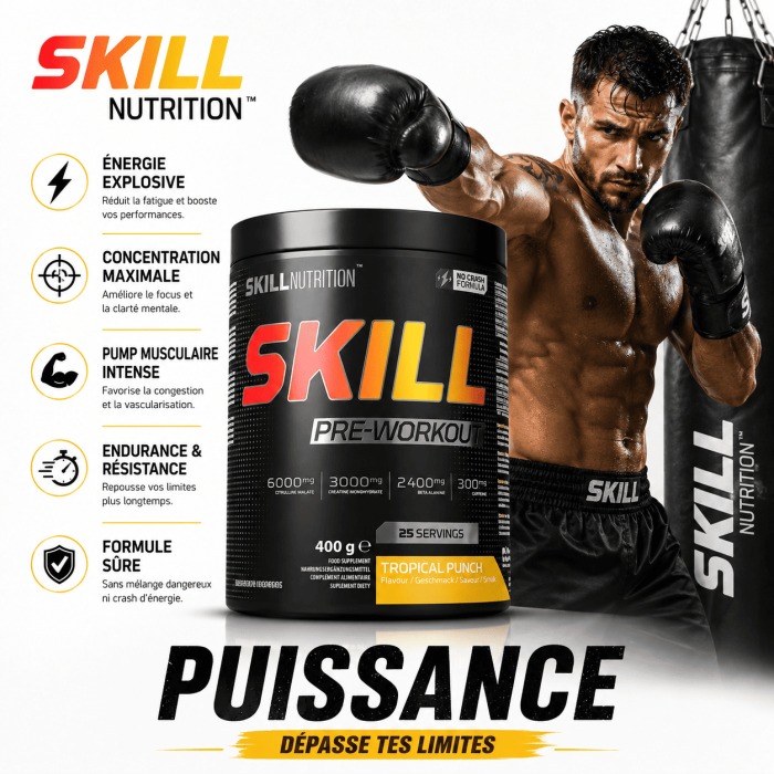 Skill / Pré-Workout - les avantages